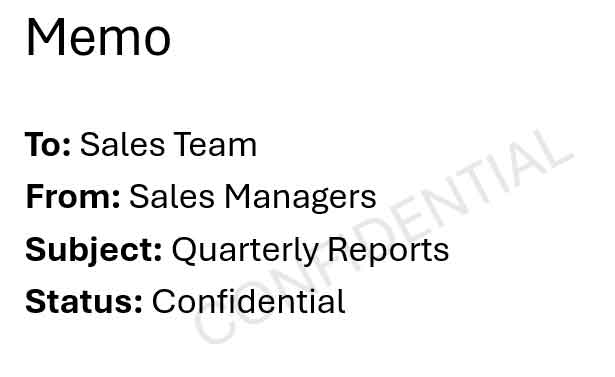 A memo with a faint grey watermark that says 'Confidential.' Main text says, 'To: Sales Team. From: Sales Managers. Subject: Quarterly Reports. Status: Confidential.'